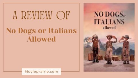 No Dogs or Italians Allowed film review thumb nail