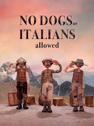 No Dogs or Italians allowed Poster